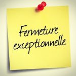 FERMETURE EXCEPTIONNELLE LE MARDI 14 JANVIER DE 17H A 18H30